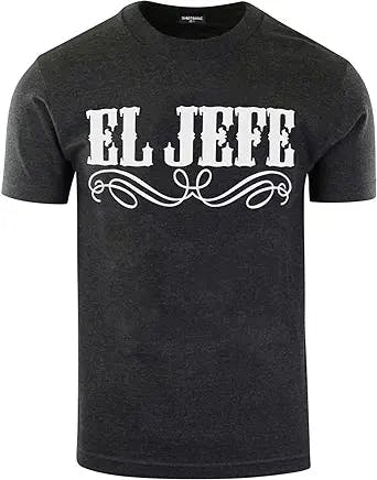 The Original El Jefe Mens T Shirts The Boss Tee Funny Mexican Humor