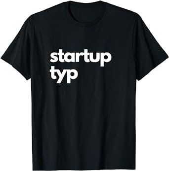 The Tee for Every Aspiring Entrepreneur: Startup Your Wardrobe Game with St