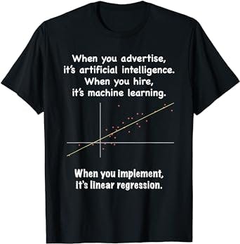 When You Implement It's Linear Regression - Data Startup T-Shirt
