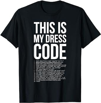 This is My Dresscode Coder Developer Computer Nerd Code Gift T-Shirt