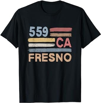 Retro Fresno Area Code 559 Residents State California T-Shirt: A Blast from