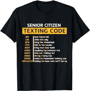 Senior Citizen Texting Code Shirt Funny Grandpa Grandma Gift T-Shirt