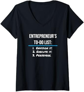 Womens Entrepreneur To Do List Startup Founder CEO Hustler Boss V-Neck T-Shirt