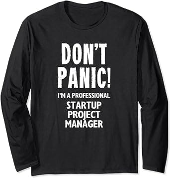 Bring on the Startup Vibes with a Project Manager Long Sleeve T-Shirt!